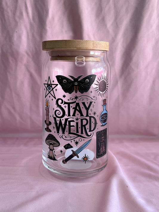 stay weird glass cup