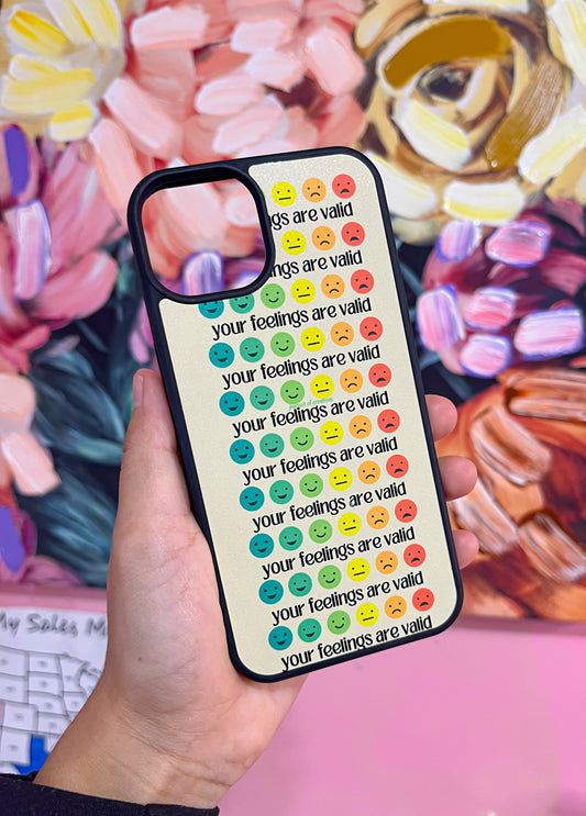 your feelings are valid phone case